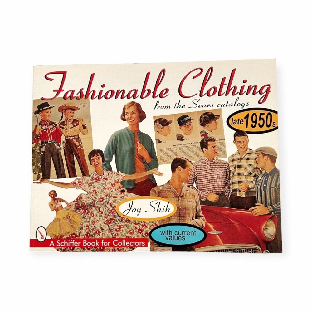 Fashionable Clothing from the Sears Catalogs : Late 1950s, New